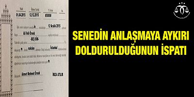 Anlaşmaya Aykırı Doldurulan Senet