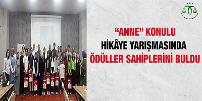 “Anne” Konulu Hikâye Yarışmasında Ödüller Sahiplerini Buldu