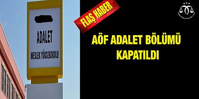 AÖF Adalet bölümü kapatıldı