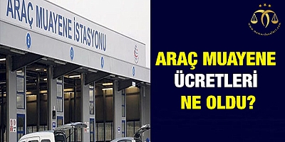 Araç Muayene Ücretleri