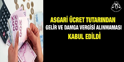 Asgari ücret tutarından gelir ve damga vergisi alınmamasını içeren kanun teklifi komisyonda kabul edildi