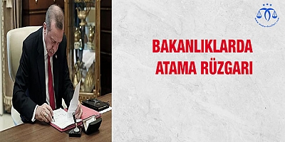 Atama Rüzgarı Devam Ediyor