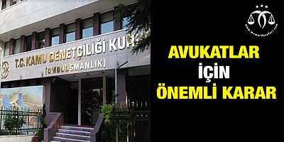 Avukatlar İçin Önemli Karar