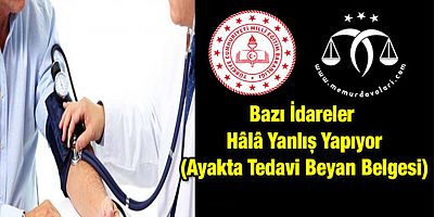 Ayakta Tedavi Beyan Belgesinde Yanlış Yapılıyor