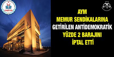 AYM, Yüzde 2 Barajını İptal Etti