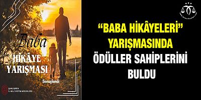 “Baba Hikâyeleri” Yarışmasında Ödüller Sahiplerini Buldu