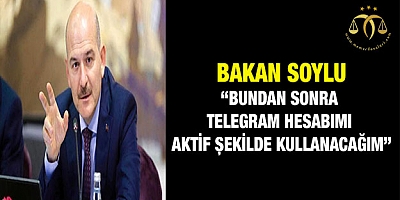 Bakan Soylu: Bundan sonra Telegram hesabımı aktif şekilde kullanacağım