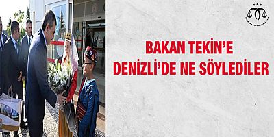 Bakan Tekin'e Ne Söylediler?