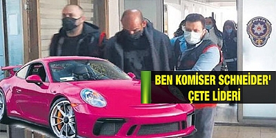 Ben komiser Schneider' çete lideri