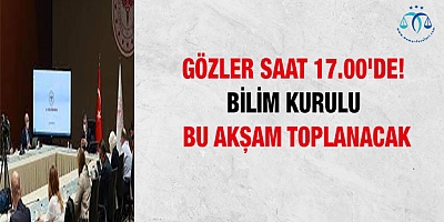 Bilim Kurulu bu akşam toplanacak