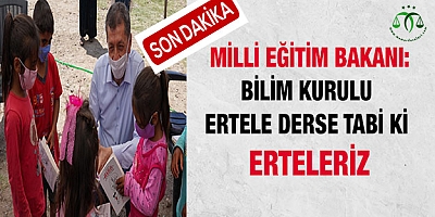 Bilim Kurulu derse erteleriz
