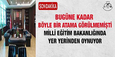 Böyle Bir Atama Görülmemişti