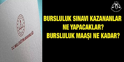 Bursluluk sınavı kazananlar ne yapacaklar, kart ne zaman veriliyor? 
