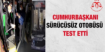 Cumhurbaşkanı Erdoğan'dan sürücüsüz otobüs testi