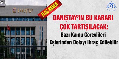Danıştay'dan Eş Kararı