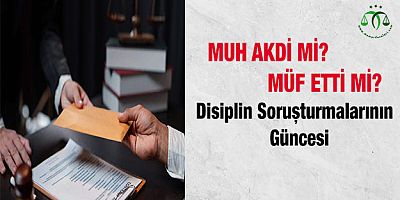 Denizli'de Disiplin Soruşturmalarının Güncesi
