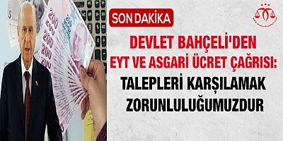 Devlet Bahçeli'den EYT ve asgari ücret çağrısı: Talepleri karşılamak zorunluluğumuzdur