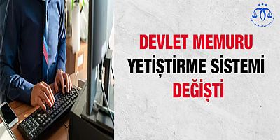 Devlet Memuru Yetiştirme Sistemi Değişti