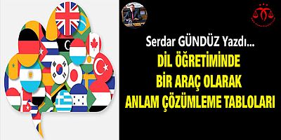 Dil Öğretiminde Bir Araç Olarak Anlam Çözümleme Tabloları