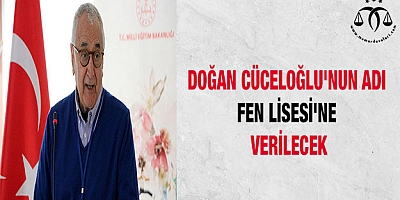 Doğan Cüceloğlu'nun Adı Fen Lisesi'ne Verilecek