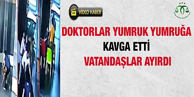 Doktor ile başhekim yardımcısı yumruk yumruğa kavga etti