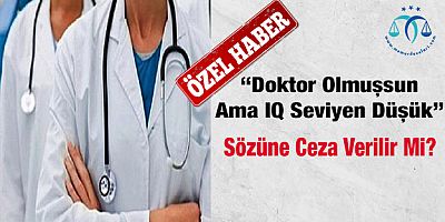 Doktora Söylenen Söz ve Ceza
