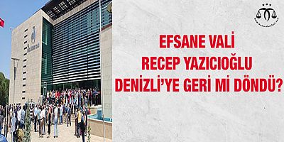 Efsane Vali Denizli'ye Geri Mi Döndü?
