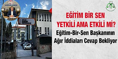 Eğitim-Bir-Sen Başkanının İddiaları Cevap Bekliyor