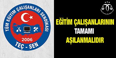 Eğitim Çalışanlarının Tamamı Aşılanmalıdır