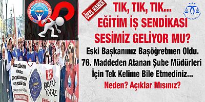 Eğitim İş Sendikası Neden Susuyor?