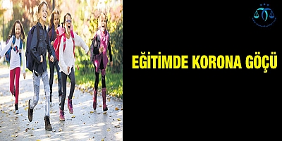 Eğitimde korona göçü
