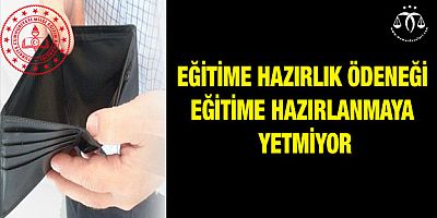 Eğitime Hazırlık Ödeneği Eğitime Hazırlanmaya Yetmiyor