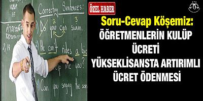 Ek Ders Ücret Ödemesinde İki Soru İki Cevap