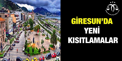 Giresun’da yeni kısıtlamalar