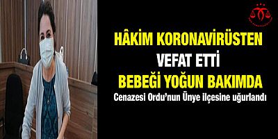 Hâkim koronavirüsten vefat etti