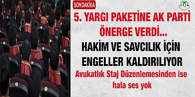 Hâkim ve savcılık için ‘engeller’ kaldırılıyor