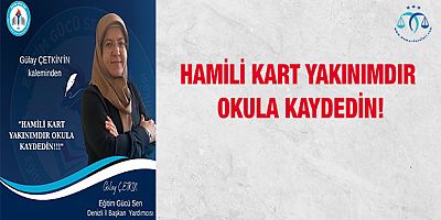 Hamili Kart Yakinimdir Okula Kaydedin