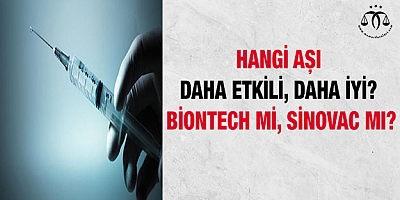 Hangi aşı daha etkili, daha iyi? Biontech mi, Sinovac mı? 