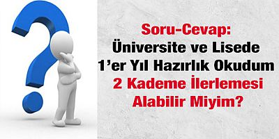 Hazırlık Okuyanlara Kademe İlerlemesi