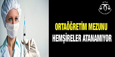 Hemşireler Atanmalıdır