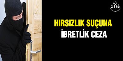 Hırsızlık Suçuna İbretlik Ceza