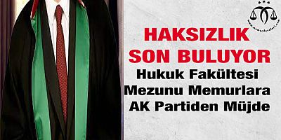 Hukuk Fakültesi Mezunlarına Müjde