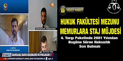 Hukuk Fakültesi Mezunu Memurlara Staj Müjdesi