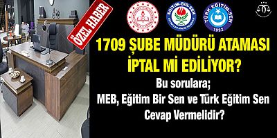 Hukuksuz 1709 Şube Müdürü Ataması İptal Mi Ediliyor?