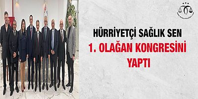 Hürriyetçi Sağlık Sen 1. Olağan Kongresini Yaptı