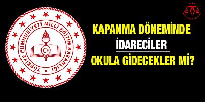 İdareciler Okula Gidecek Mi?