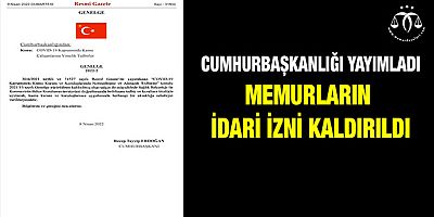 İdari İzinler Kaldırıldı