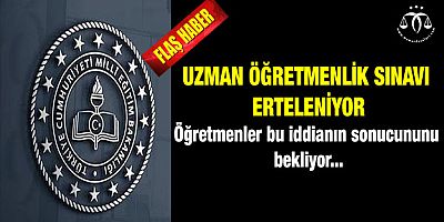 İddia Büyük: Sınav Erteleniyor