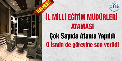 İl Milli Eğitim Müdürleri Ataması