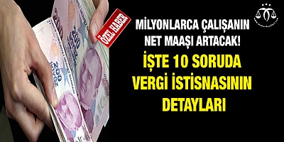 İşte 10 soruda vergi istisnasının detayları
